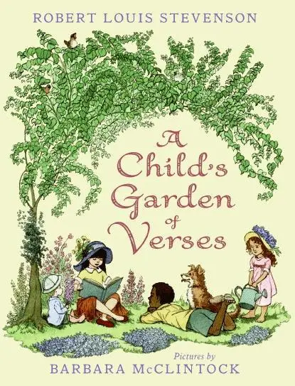 A Child’S Garden Of Verses: Illustrated By Barbara Mcclintock 1