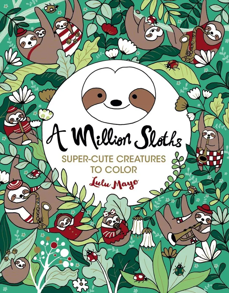 A Million Sloths: Adorable Coloring Book For Animal Lovers 1