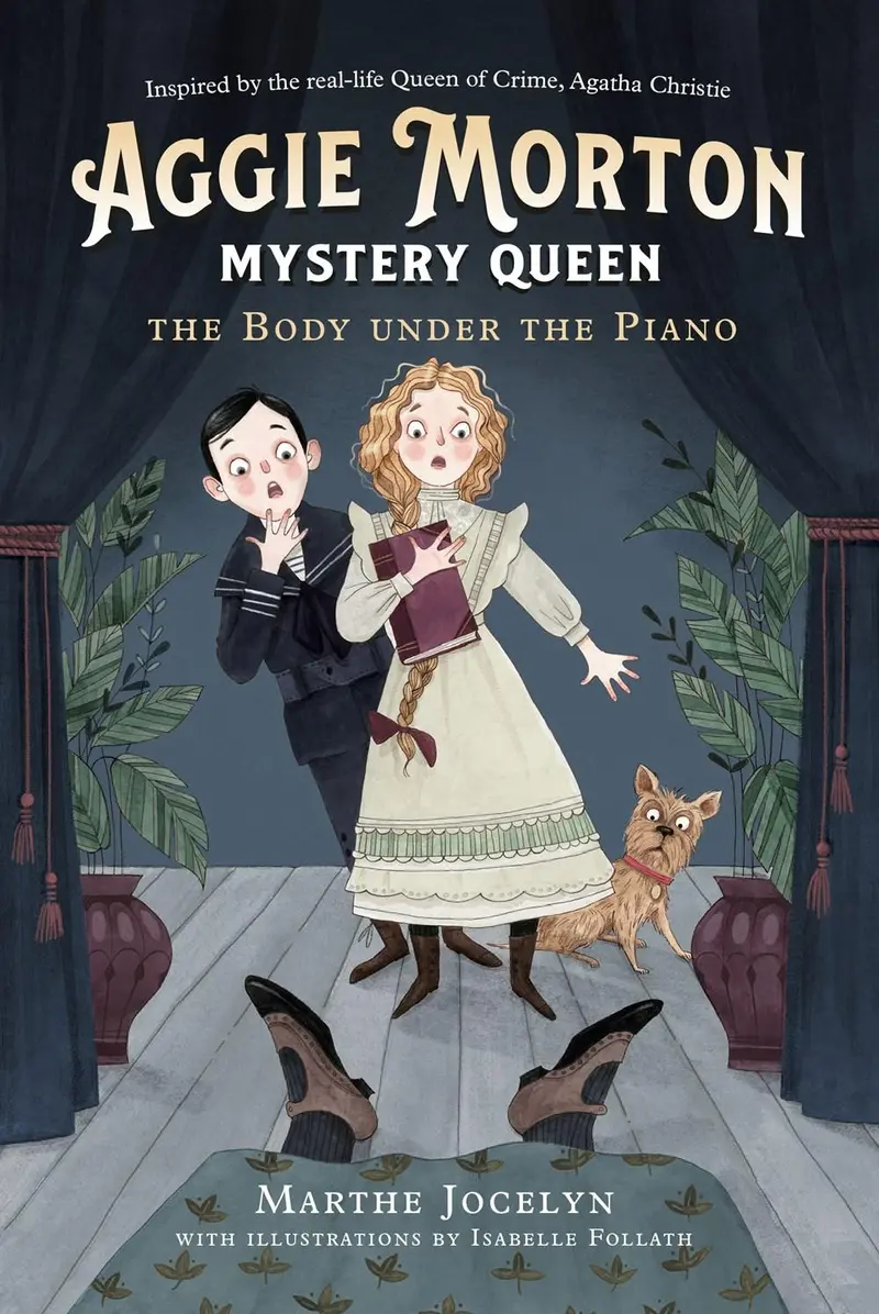 Aggie Morton, Mystery Queen: The Body Under The Piano — A Historical Cozy Mystery For Young Sleuths 1