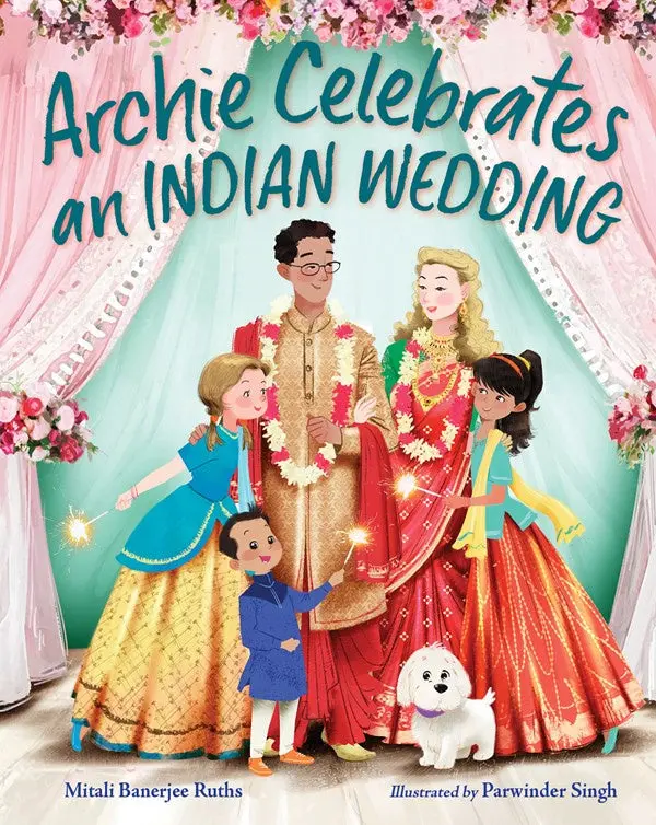 Archie Celebrates An Indian Wedding: A Joyful Cultural Celebration Story 1