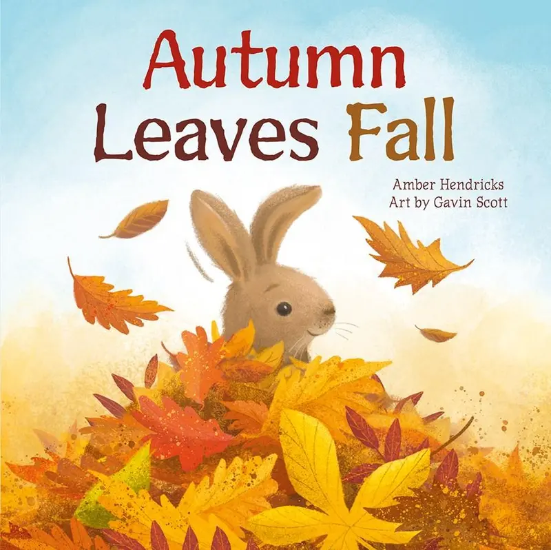 Autumn Leaves Fall – Seasonal Picture Book Celebrating Fall 1