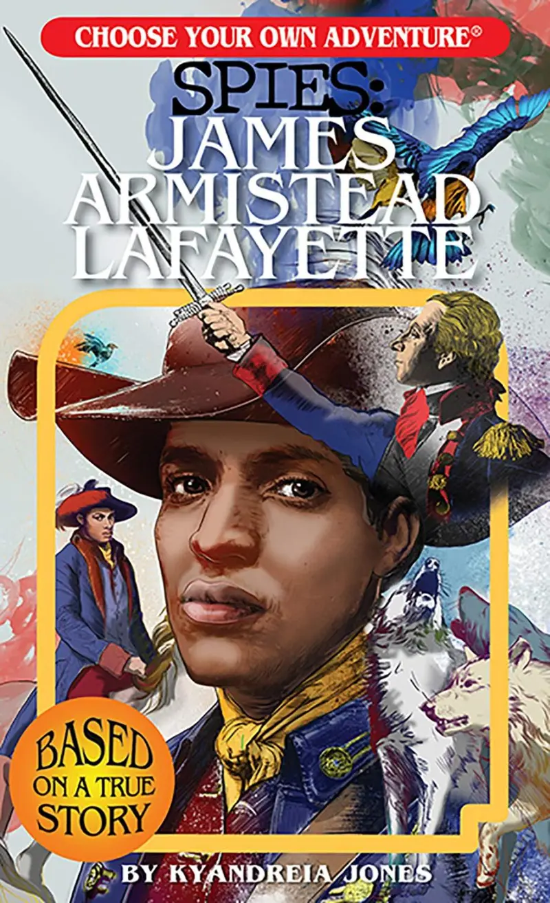 Choose-Your-Own-Adventure: Spies – James Armistead Lafayette Quest 1