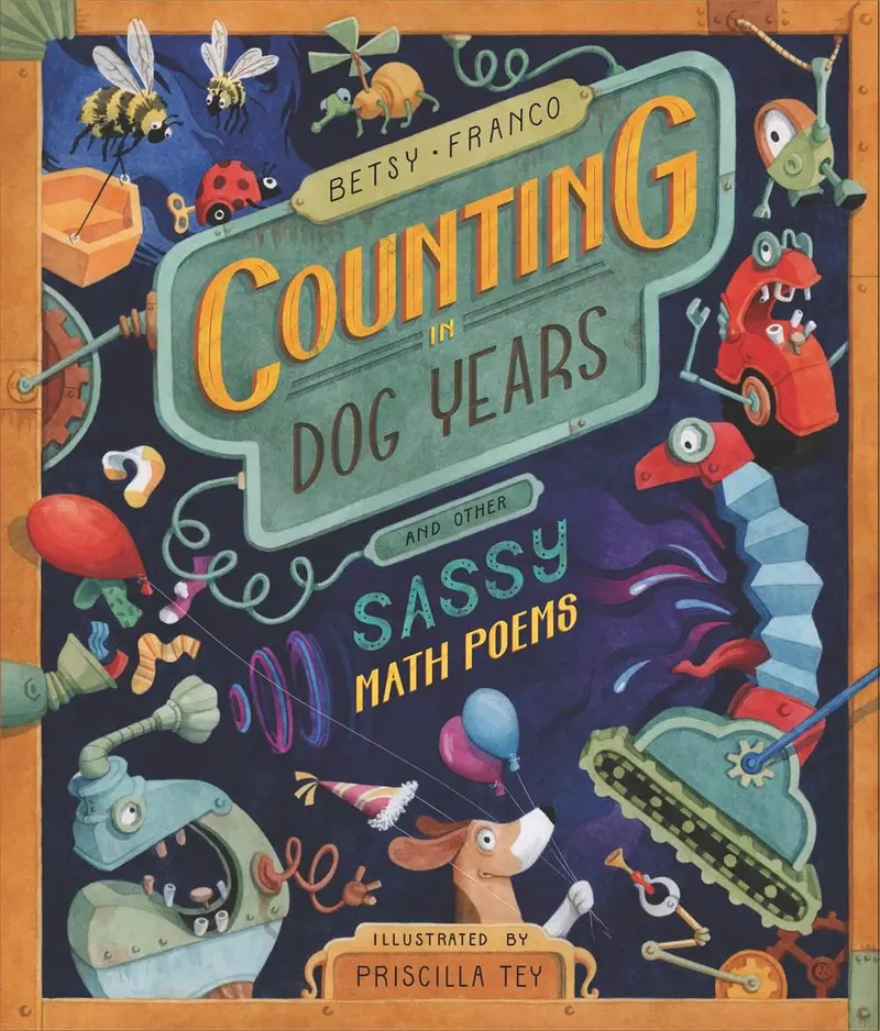 Counting In Dog Years: Sassily Illustrated Math Poems For Kids 1