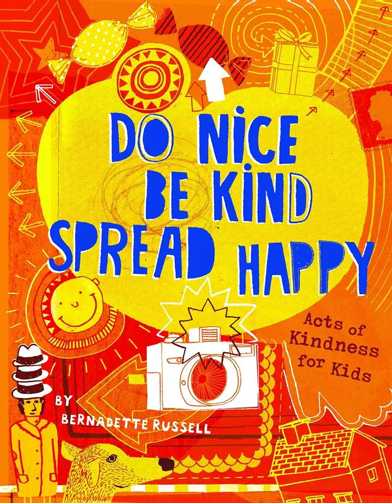 Do Nice, Be Kind: Simple Acts That Spread Joy 1