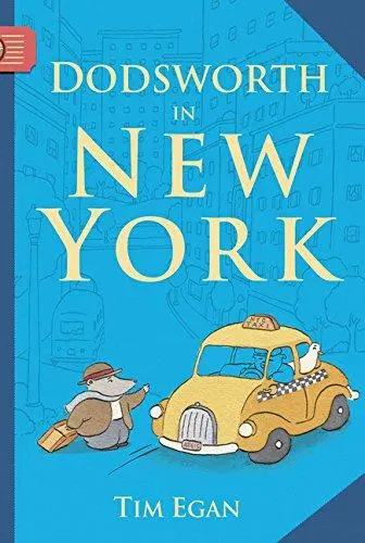 Dodsworth In New York: Picture Book Adventure Series Title 1