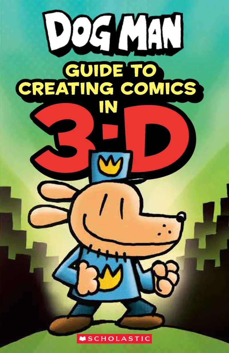 Dog Man Guide To Creating Comics In 3D: An Interactive Art Book 1