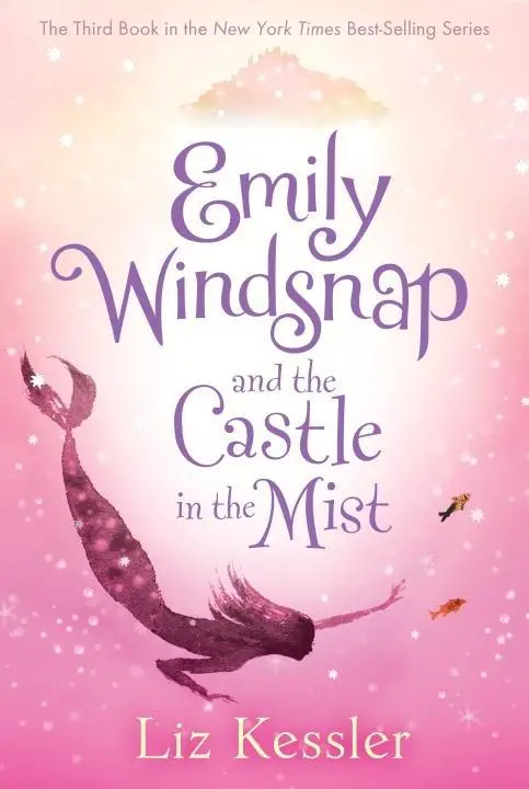 Emily Windsnap And The Castle In The Mist — Book Three Of The Oceanic Quest Series 1