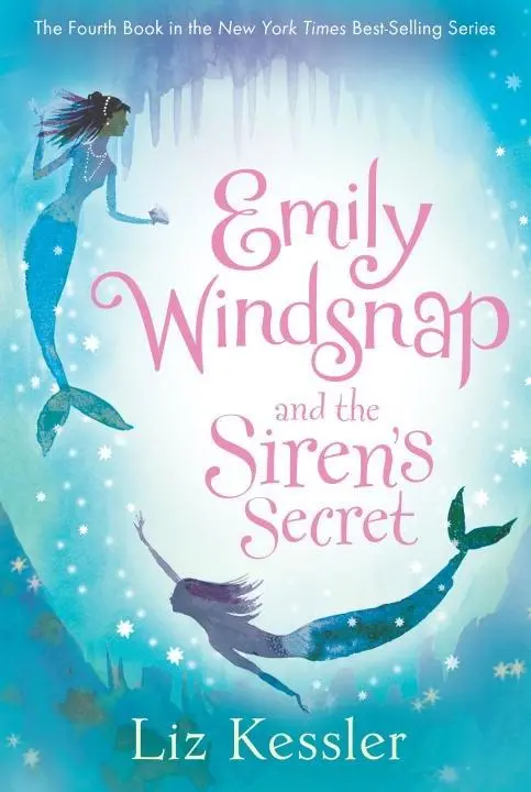 Emily Windsnap: Siren’S Secret — Book Four In The Underwater Adventure Series 1
