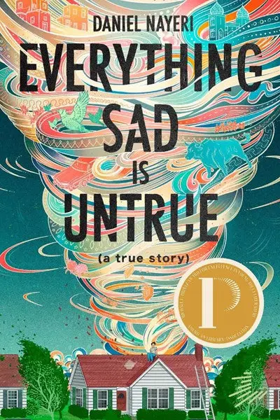 Everything Sad Is Untrue: A True Story – Memoir In Fragmented Narrative Form 1