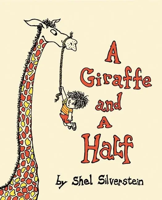 Giraffe And A Half: A Silly, Rhyming Story Of Imagination 1