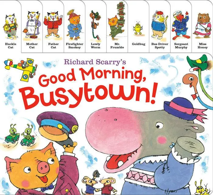 Good Morning, Busytown: Richard Scarry’S Classic Early Reader 1