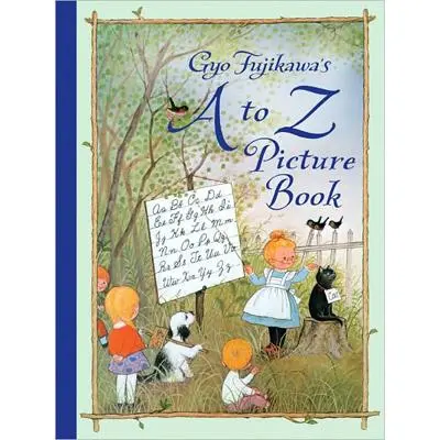Gyo Fujikawa’S A To Z Picture Book – Vibrant Alphabet Illustrations For Early Learners 1