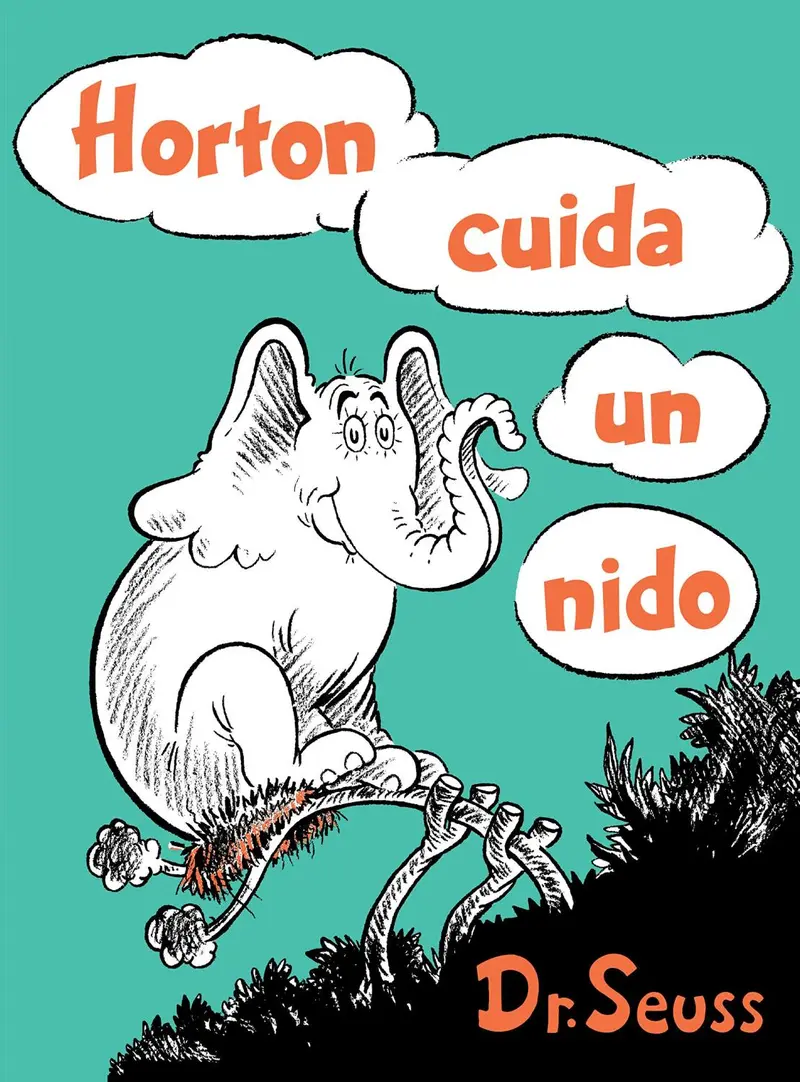 Horton Cuida Un Nido: Spanish Edition Of Horton Hatches The Egg 1