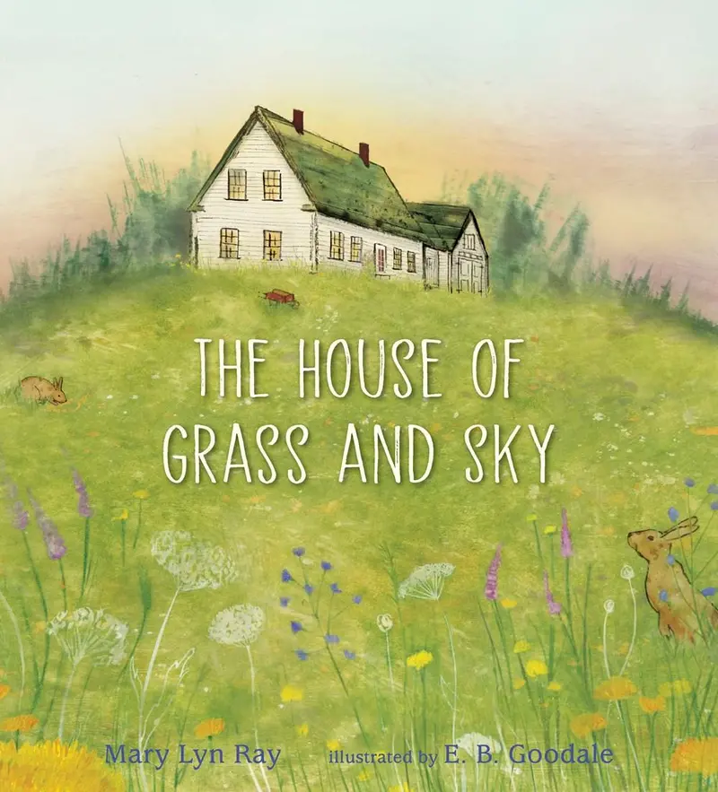 House Of Grass And Sky: A Nature-Inspired Children'S Book 1