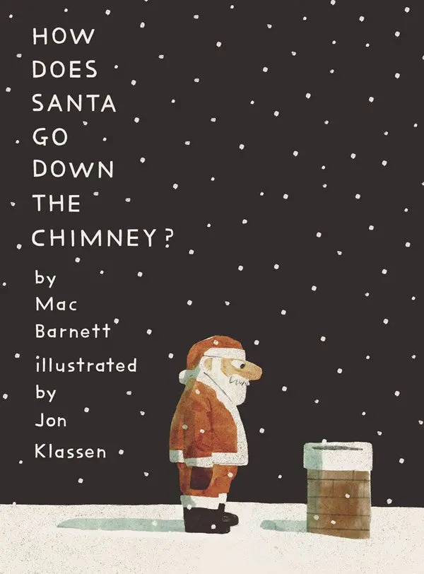 How Does Santa Go Down The Chimney? – A Whimsical Holiday Mystery 1