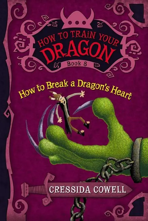 How To Train Your Dragon Book 8: How To Break A Dragon’S Heart 1