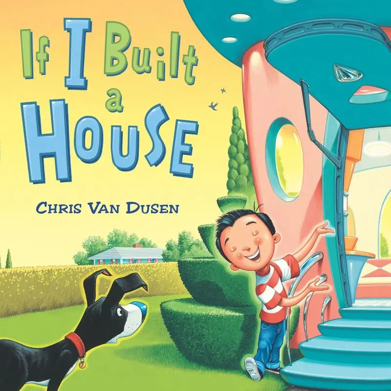 If I Built A House – Imaginative Children’S Hardcover 1