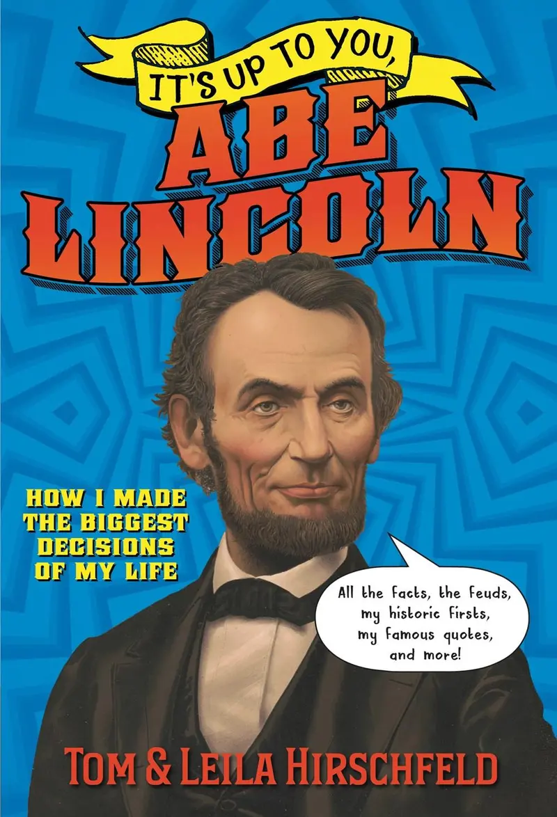 It’S Up To You, Abe Lincoln – Interactive Leadership Book For Kids 1