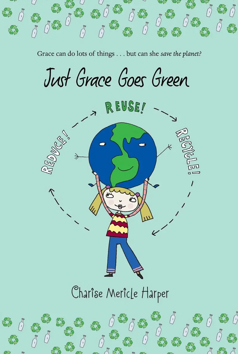 Just Grace Book 4: Goes Green – Eco-Friendly Middle-Grade Story 1
