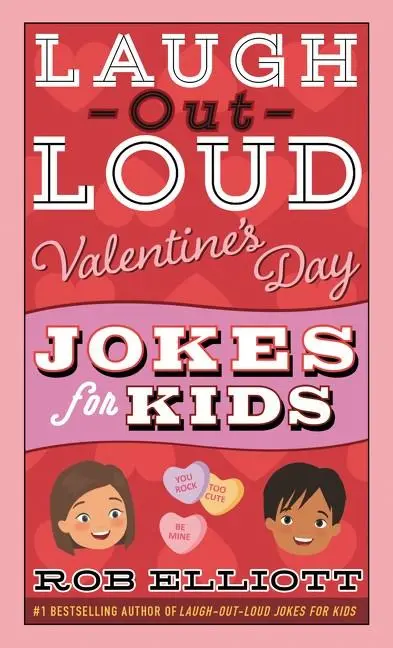 Laugh-Out-Loud Valentine’S Day Joke Book 1