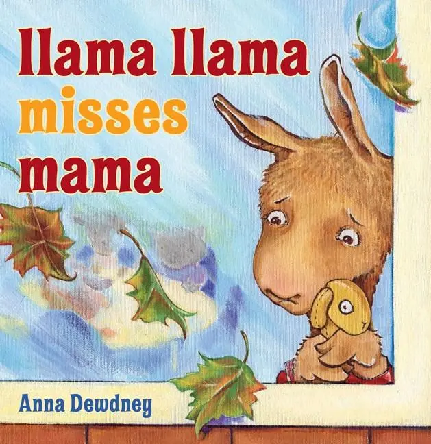 Llama Llama Misses Mama – Early Childhood Emotional Learning Book 1