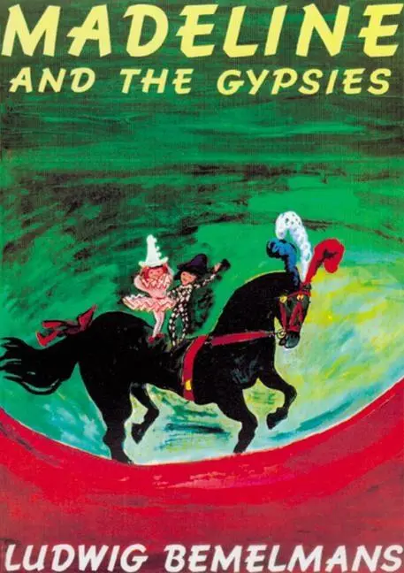 Madeline And The Gypsies – Beloved Chapter Book Reissue 1