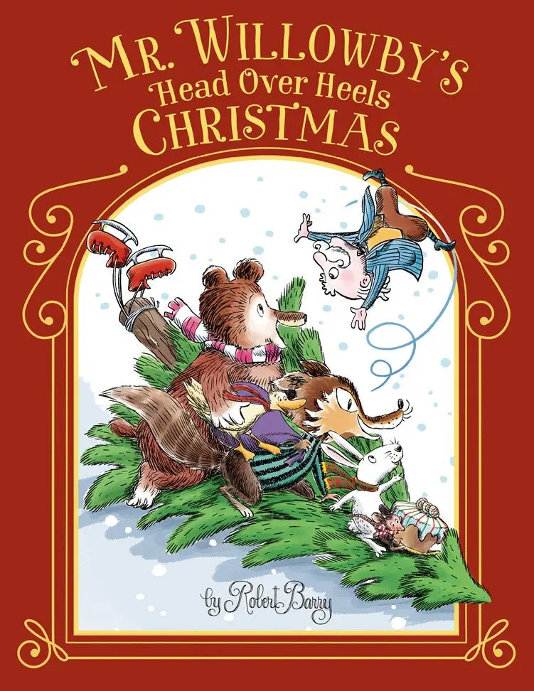 Mr. Willowby’S Head-Over-Heels Christmas: A Whimsical Holiday Tale 1