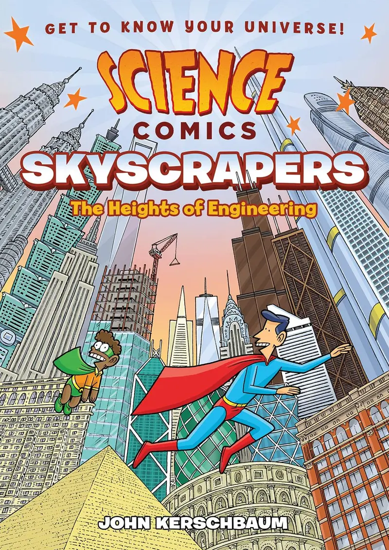 Science Comics: Skyscrapers – How Tall Buildings Are Designed And Built 1