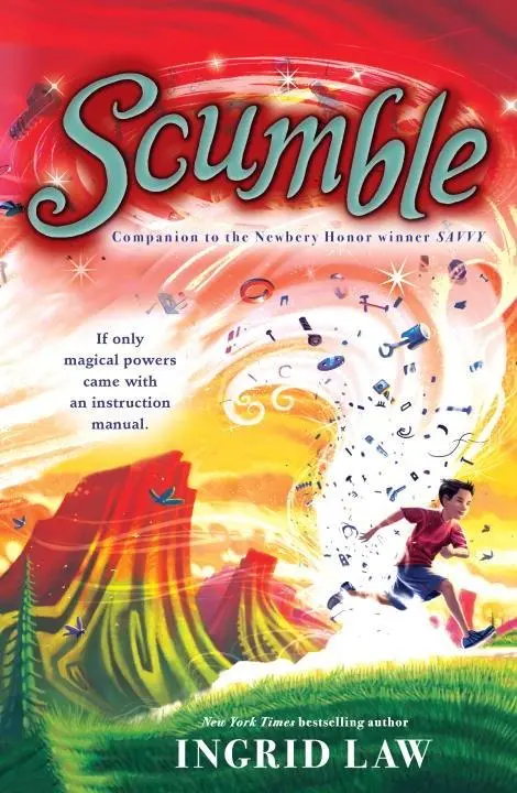 Scumble: A Companion Novel To Savvy — Magic, Mayhem, And Family Secrets 1