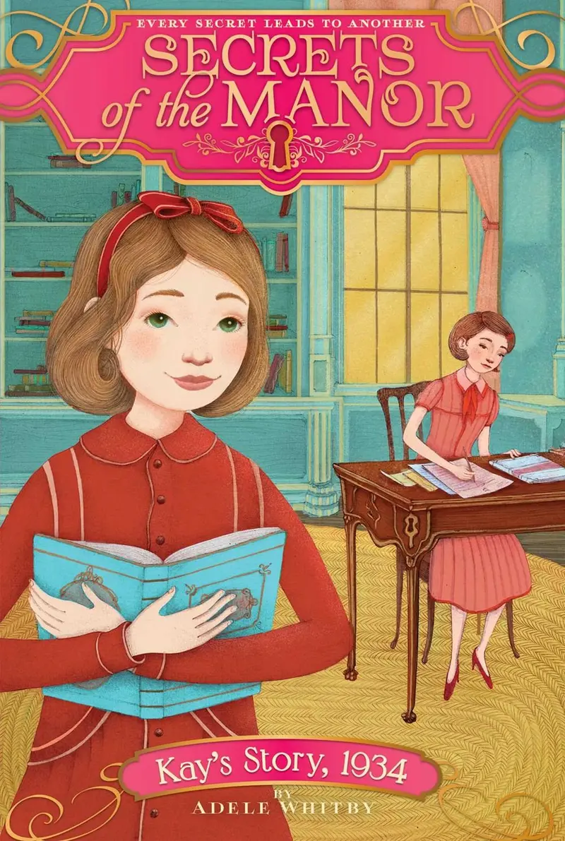 Secrets Of The Manor Book 6: Kay’S Story 1