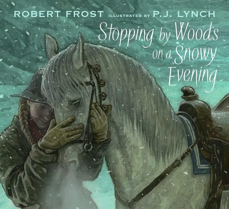 Stopping By Woods On A Snowy Evening Illustrated Poem Book 1