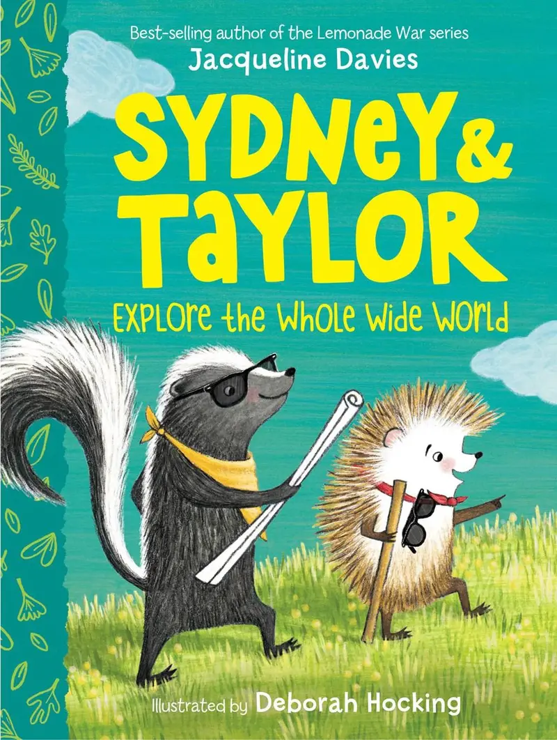 Sydney & Taylor Explore The Whole Wide World – Early Chapter Book Series 1