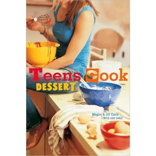 Teens Cook Desserts – Easy, Tasty Recipes For Young Bakers 1