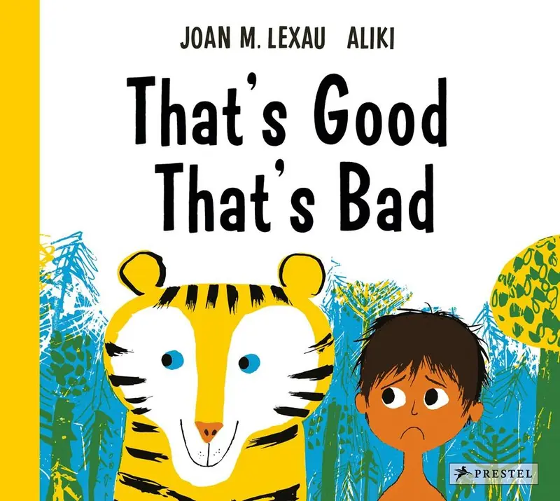 That'S Good, That'S Bad: A Playful Opposites Book 1