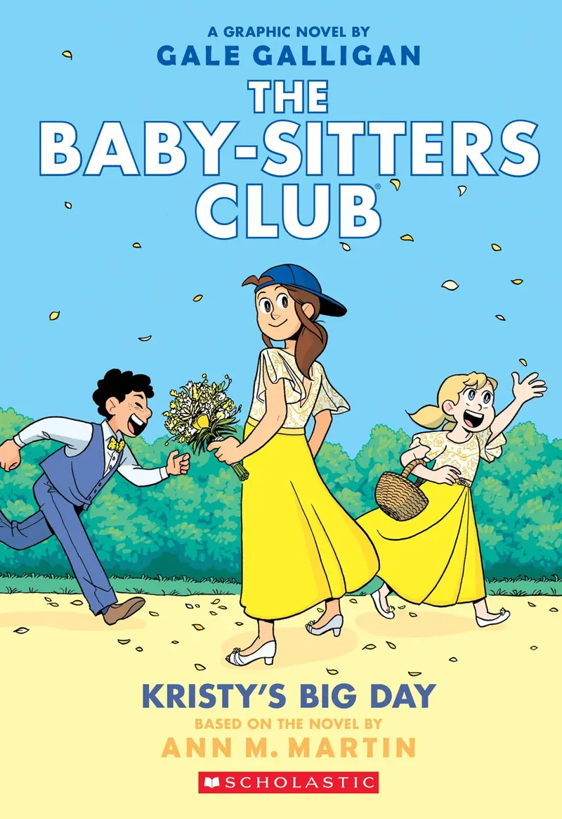 The Baby-Sitters Club: Kristy’S Big Day — Book 6 In The Classic Series 1