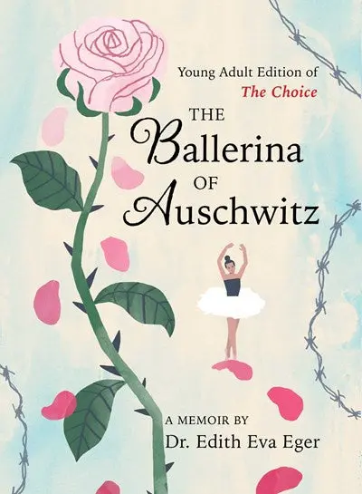 The Ballerina Of Auschwitz: A Poignant Historical Memoir 1