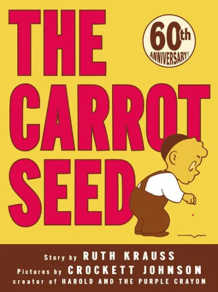 The Carrot Seed By Ruth Krauss – Beloved Picture Book About Patience And Faith 1