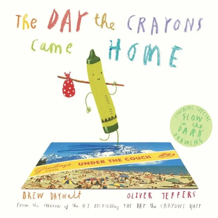 The Day The Crayons Came Home: A Sequel Storybook 1
