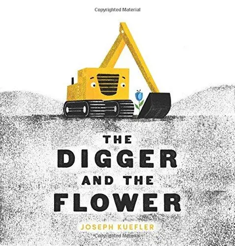 The Digger And The Flower – Heartwarming Illustrated Picture Book 1