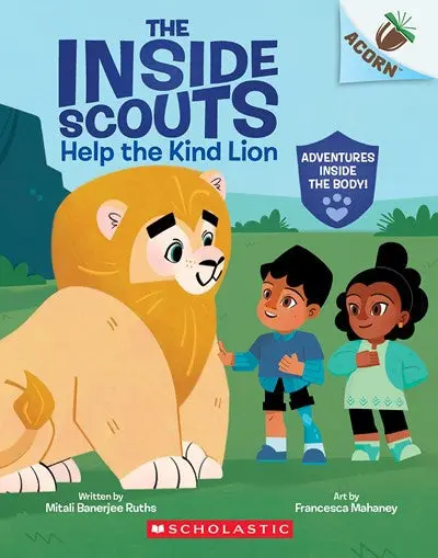 The Inside Scouts: Assist The Compassionate Lion (Book 1) 1