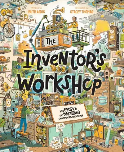 The Inventor’S Workshop: Human Ingenuity And Machine Evolution 1