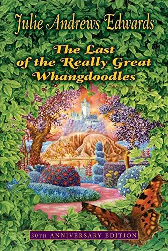 The Last Of The Really Great Whangdoodles By Julie Andrews Edwards 1
