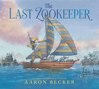 The Last Zookeeper: Children'S Illustrated Novel 1