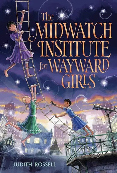 The Midwatch Institute For Wayward Girls — Hardcover Edition 1