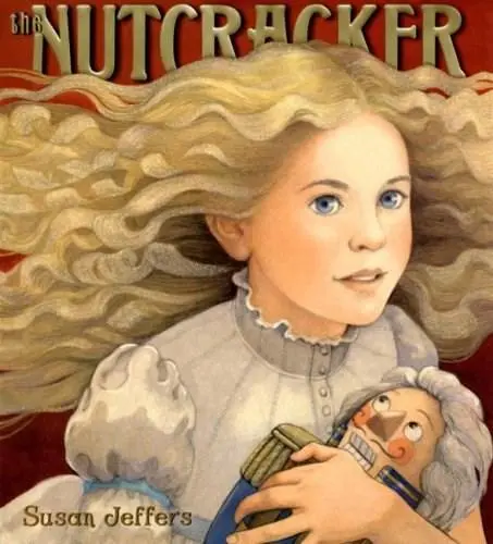 The Nutcracker: Illustrated Edition By Susan Jeffers 1