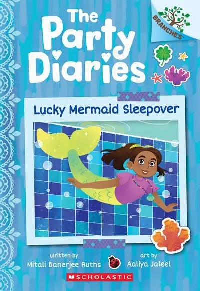 The Party Diaries #5: Lucky Mermaid Sleepover – Chapter Book Adventure 1