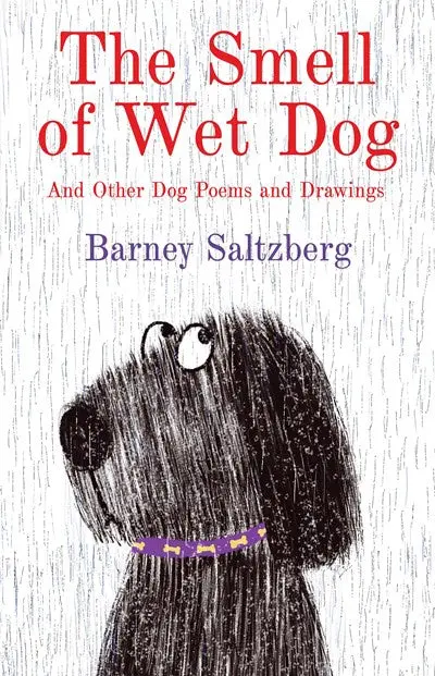The Smell Of Wet Dog: Playful Canine Poems And Illustrations 1