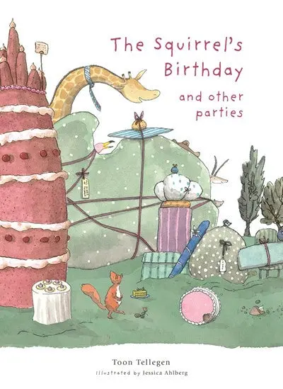 The Squirrel’S Birthday And Other Whimsical Animal Parties 1