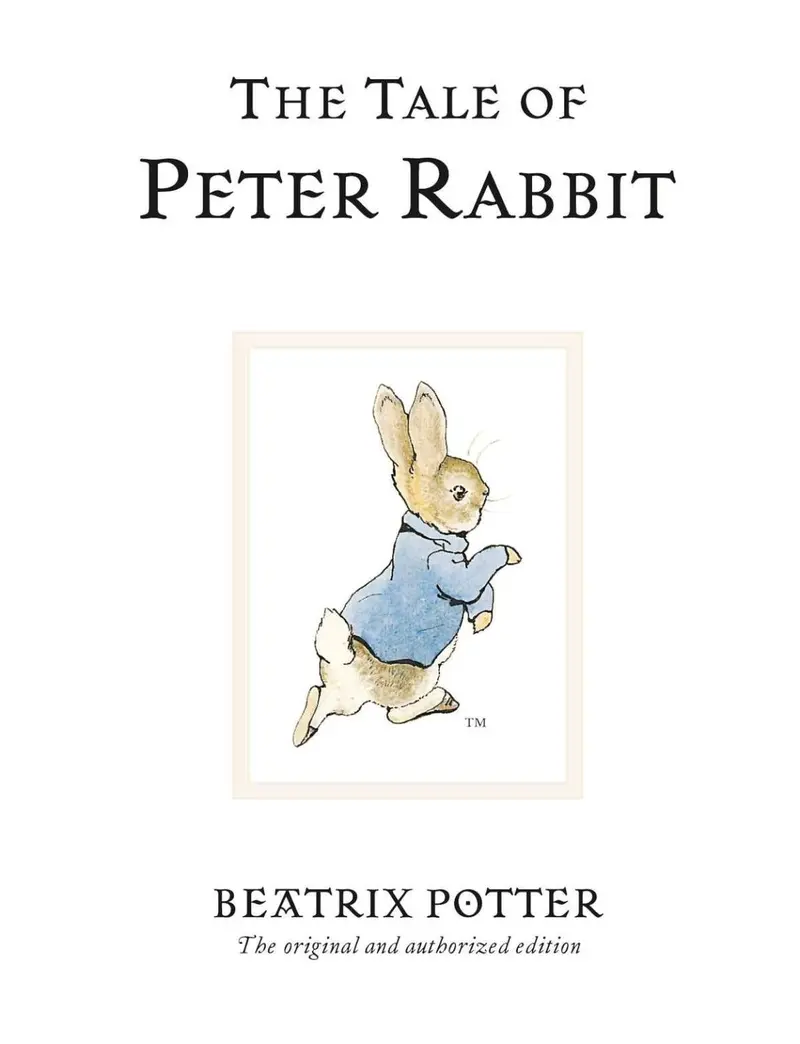 The Tale Of Peter Rabbit: Beatrix Potter’S Original Illustrated Classic 1