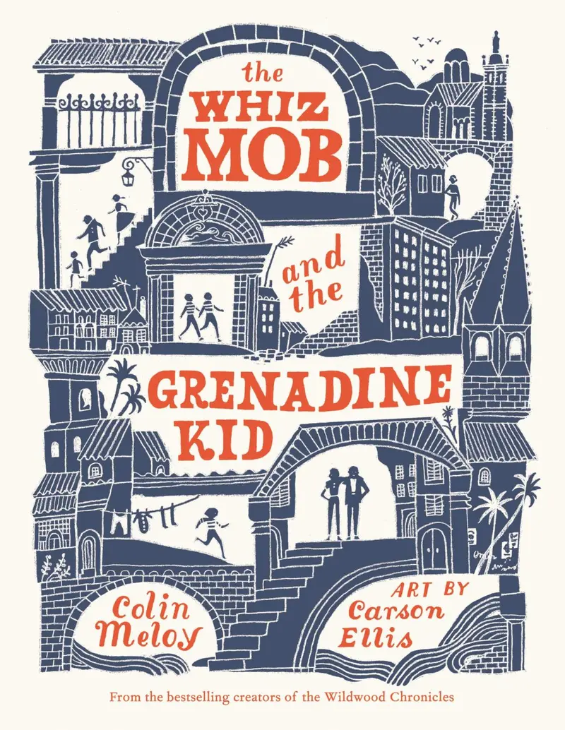 The Whiz Mob And The Grenadine Kid – Heist Adventure Novel 1